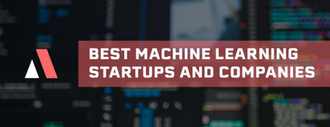 Best machine learning startups and companies