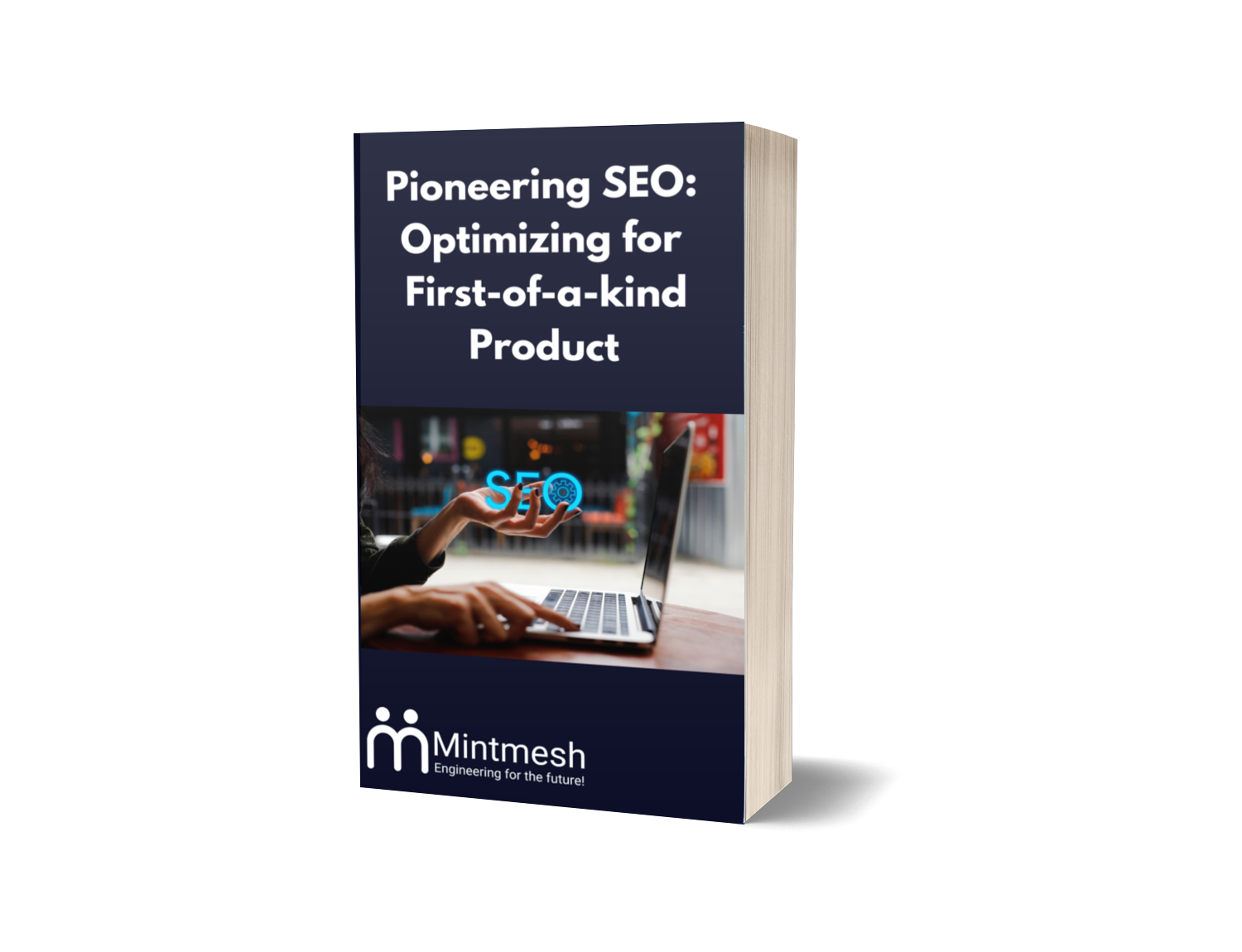 Pioneering SEO: Optimizing for First-of-a-kind Product